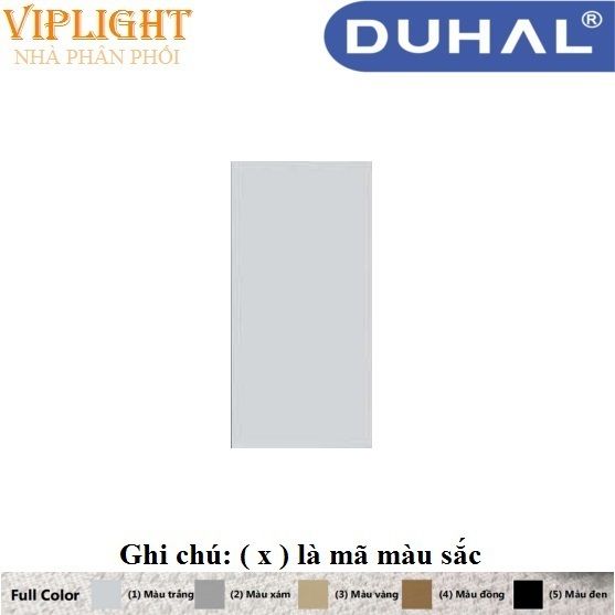 MẶT CHE HẠT CÔNG TẮC, Ổ CẮM SIZE S DUHAL S1B811 Màu trắng - DÒNG MOON K