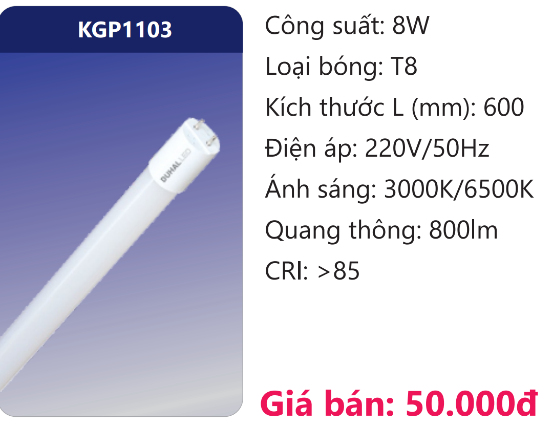BÓNG LED TUÝP THỦY TINH 6 TẤC 8W DUHAL KGP1103