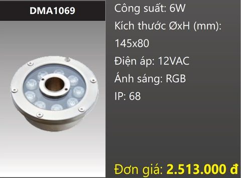  ĐÈN LED ÂM SÀN DƯỚI NƯỚC ÁNH SÁNG ĐỔI MÀU RGB 6W DUHAL DMA1069 