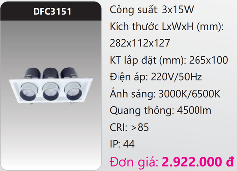  ĐÈN LED DOWNLIGHT ÂM TRẦN CHIẾU ĐIỂM 15W X 3 BÓNG DUHAL DFC3151 