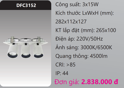  ĐÈN LED DOWNLIGHT ÂM TRẦN CHIẾU ĐIỂM 15W X 3 BÓNG DUHAL DFC3152 