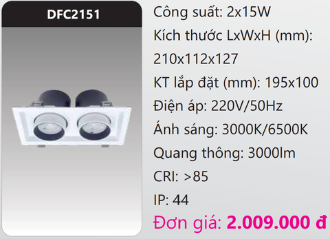  ĐÈN LED DOWNLIGHT ÂM TRẦN CHIẾU ĐIỂM 15W X 2 BÓNG DUHAL DFC2151 