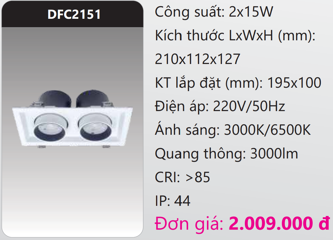 ĐÈN LED DOWNLIGHT ÂM TRẦN CHIẾU ĐIỂM 15W X 2 BÓNG DUHAL DFC2151