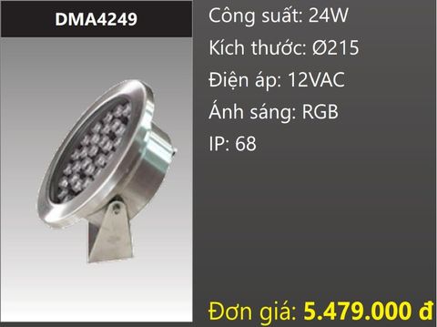  ĐÈN LED RỌI NƯỚC ÁNH SÁNG ĐỔI MÀU RGB 24W DUHAL DMA4249 