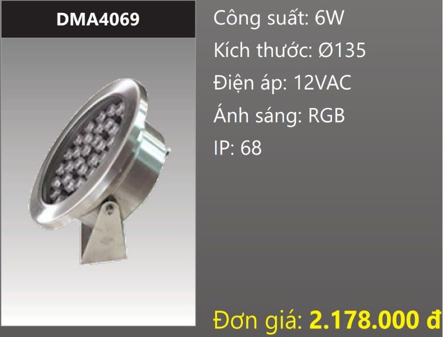 ĐÈN LED RỌI NƯỚC ÁNH SÁNG ĐỔI MÀU RGB 6W DUHAL DMA4069