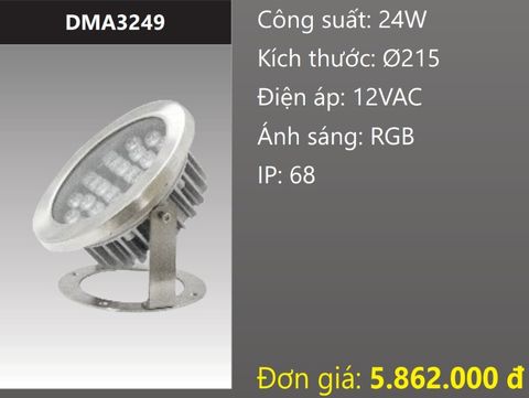  ĐÈN RỌI DƯỚI NƯỚC ÁNH SÁNG ĐỔI MÀU RGB LED 24W DUHAL DMA3249 