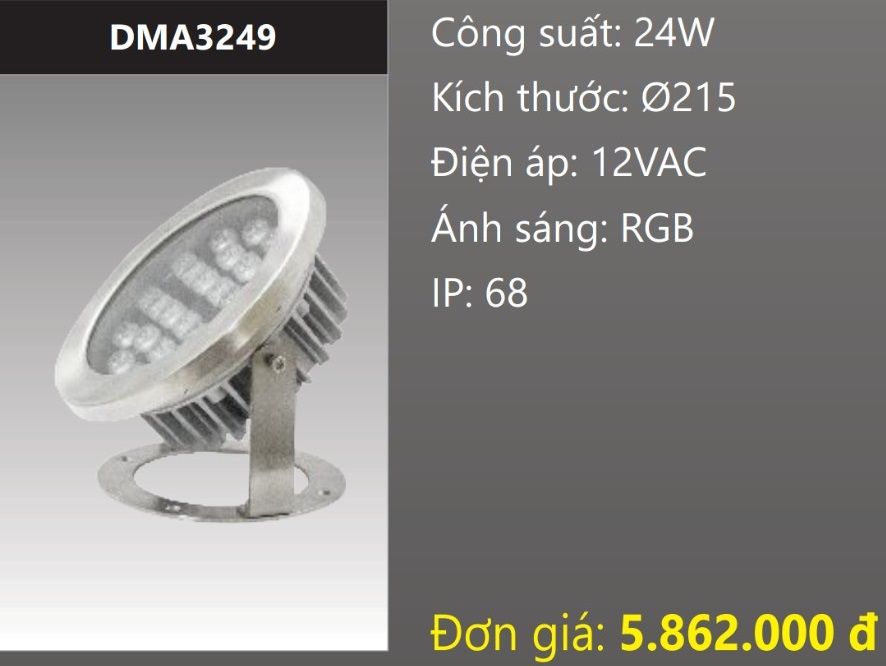 ĐÈN RỌI DƯỚI NƯỚC ÁNH SÁNG ĐỔI MÀU RGB LED 24W DUHAL DMA3249