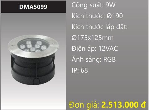  ĐÈN ÂM NƯỚC ĐỔI MÀU LED RGB 9W DUHAL DMA5099 (DÒNG ĐIỆN - AC 12V, CHUẨN BẢO VỆ - IP68) 