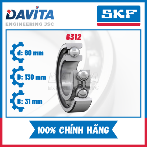 Vòng bi SKF chính hãng 6312, 6312/C3, 6312-2Z, 6312-2Z/C3, 6312-2RS1, 6312-2RS1/C3