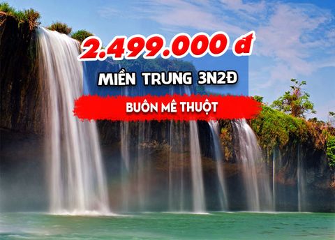  TOUR DĂK LĂK: BUÔN MÊ THUỘT (3N2Đ) 