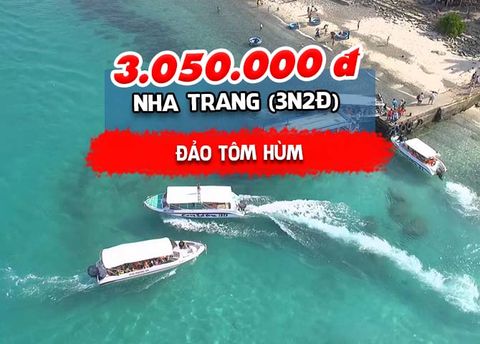  TOUR KHÁNH HÒA: NHA TRANG ĐẢO TÔM HÙM (3N2Đ) 