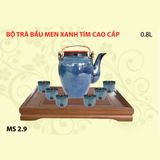 Bộ Trà Bầu Men Xanh Tím Cao Cấp