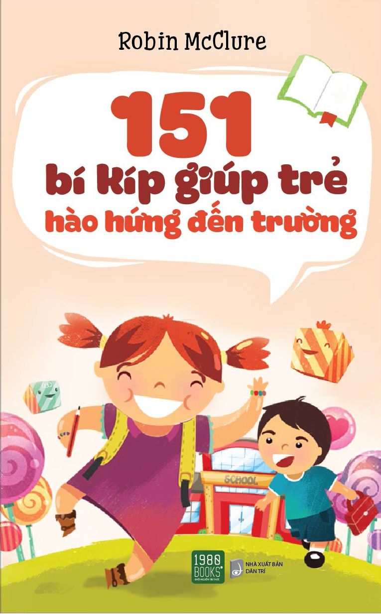  151 Bí Kíp Giúp Trẻ Hào Hứng Đến Trường 