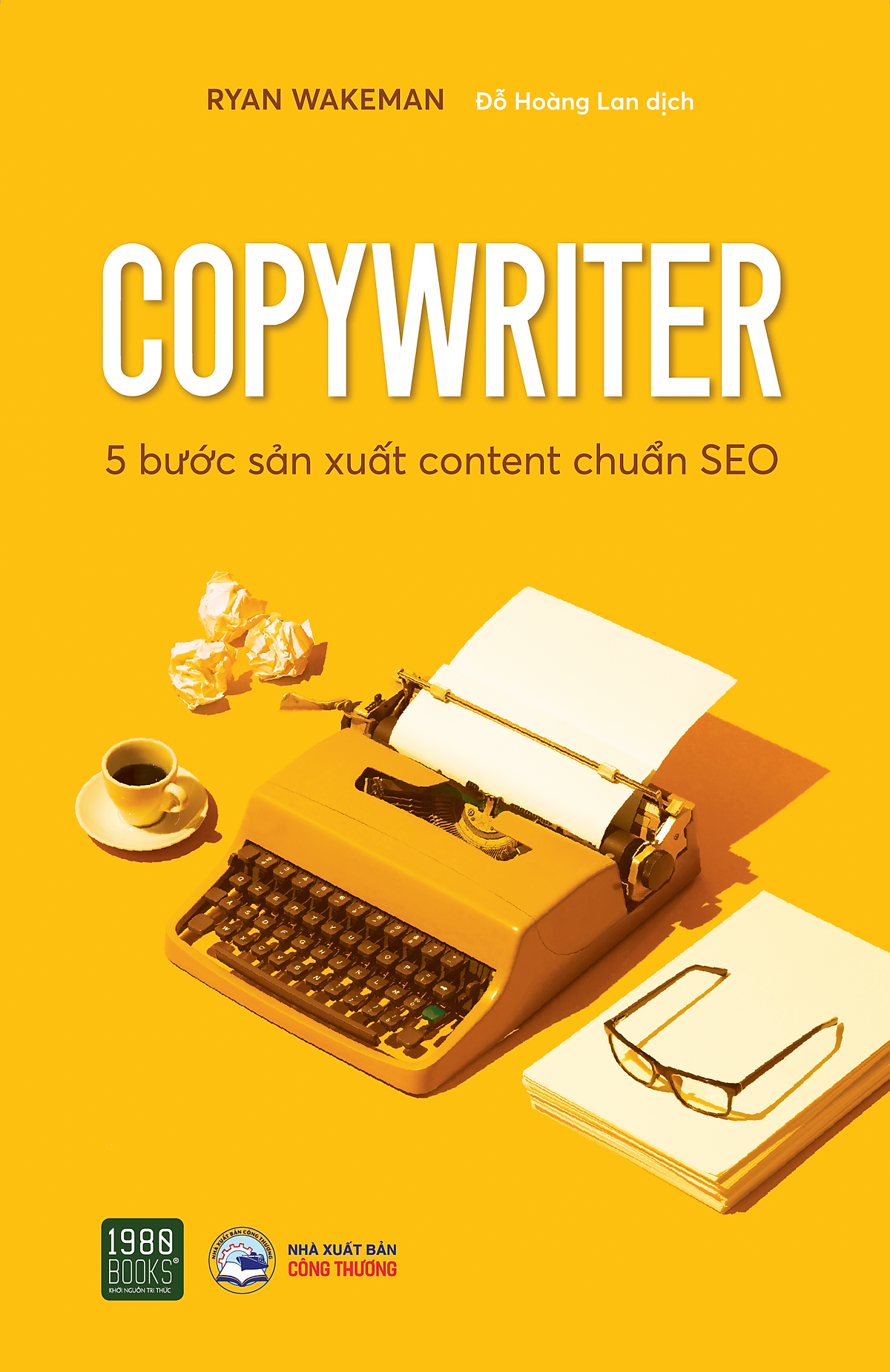  Copywriter - 5 Bước Sản Xuất Content Chuẩn SEO 