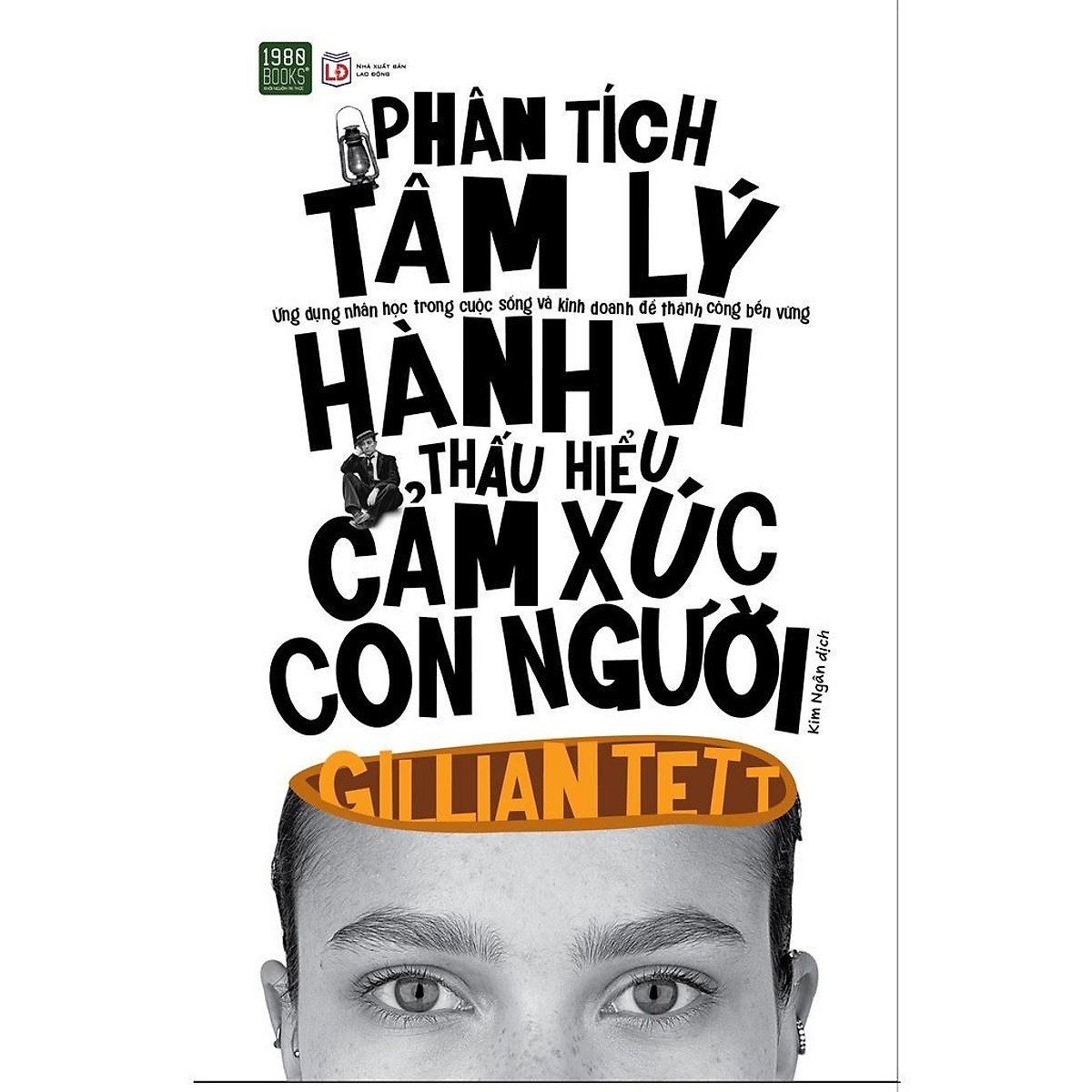  Phân Tích Tâm Lý Hành Vi, Thấu Hiểu Cảm Xúc Con Người 