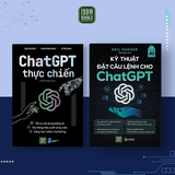  Combo 2 cuốn sách ChatGPT thực chiến + Kỹ thuật đặt câu lệnh cho ChatGPT 