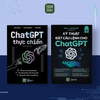  Combo 2 cuốn sách ChatGPT thực chiến + Kỹ thuật đặt câu lệnh cho ChatGPT 