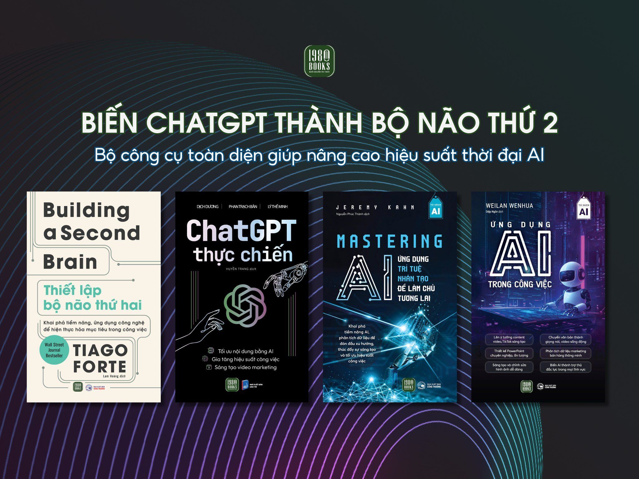  Combo 4 cuốn sách Thiết lập bộ não thứ hai + ChatGPT thực chiến + Mastering AI + Ứng dụng AI trong công việc 