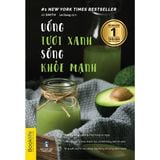  Uống Tươi Xanh Sống Khỏe Mạnh 