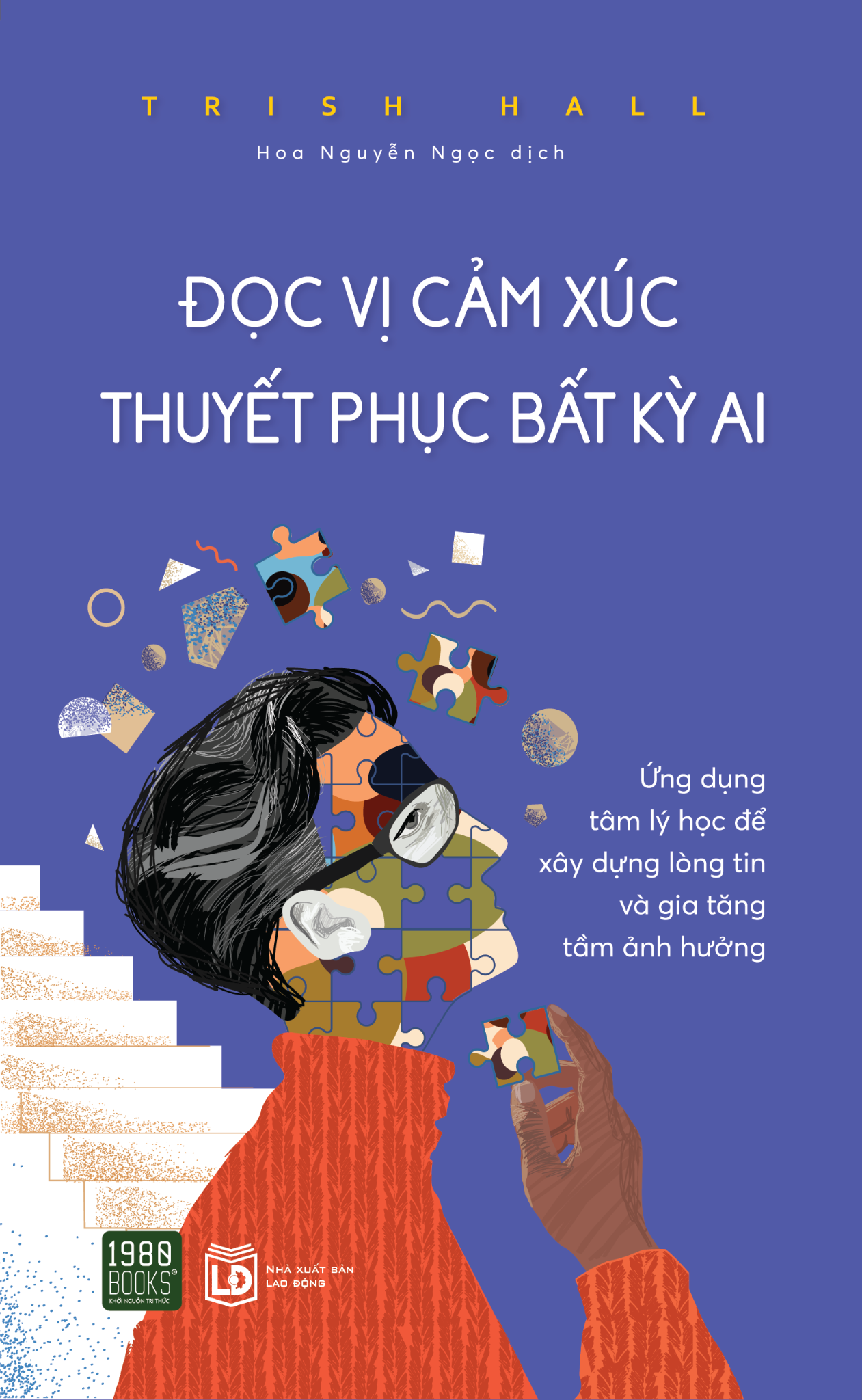  Đọc Vị Cảm Xúc Thuyết Phục Bất Kỳ Ai 