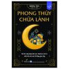  Sách Phong Thủy Chữa Lành 