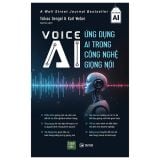  Sách Voice AI - Ứng Dụng AI Trong Công Nghệ Giọng Nói 