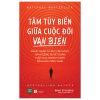  Sách Tâm Tùy Biến Giữa Cuộc Đời Vạn Biến 