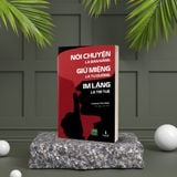  Sách Nói Chuyện Là Bản Năng, Giữ Miệng Là Tu Dưỡng, Im Lặng Là Trí Tuệ - Tập 1 