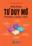  Sách Ứng Dụng Tư Duy Mở Trong Công Việc 