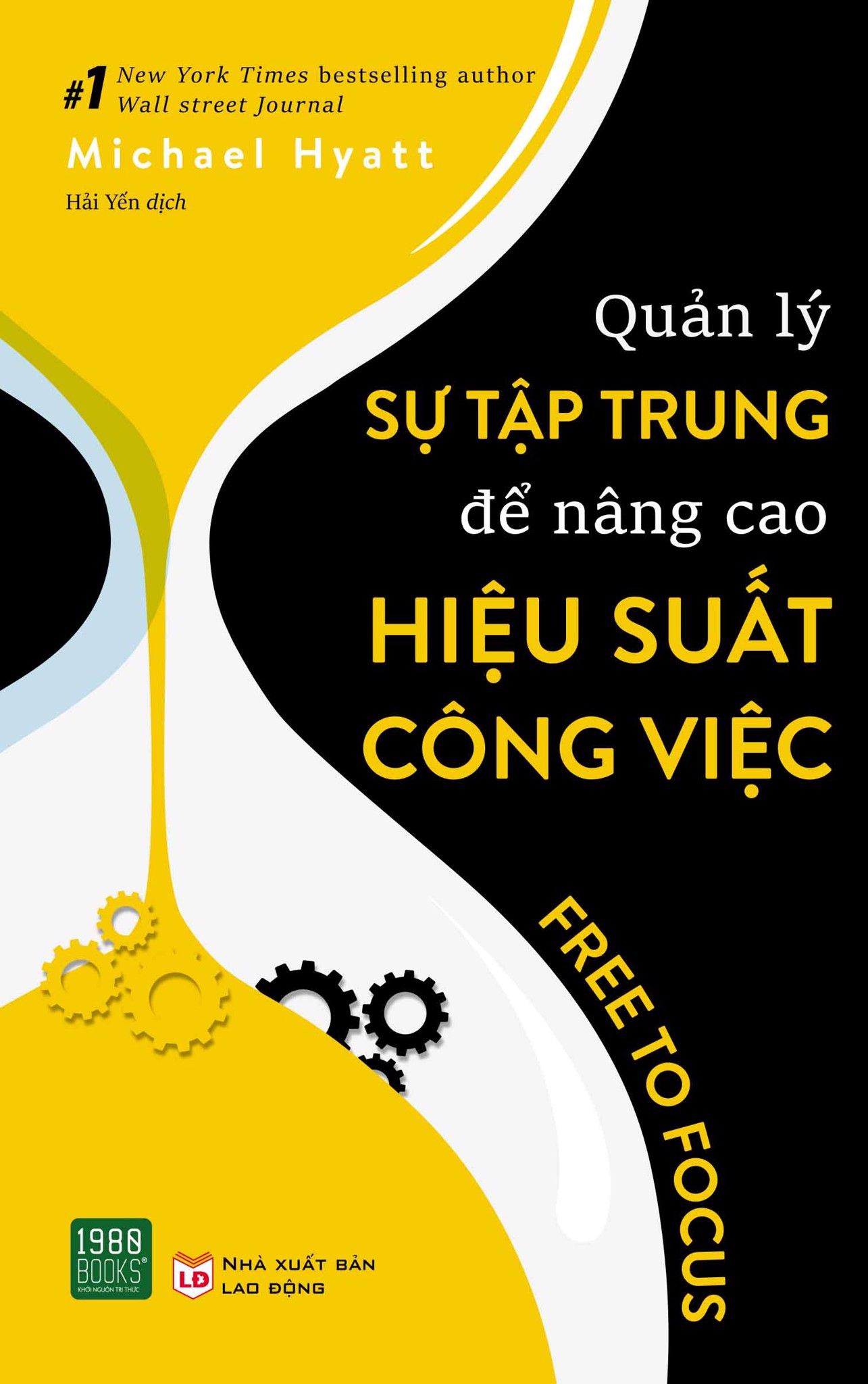  QUẢN LÝ SỰ TẬP TRUNG ĐỂ NÂNG CAO HIỆU SUẤT CÔNG VIỆC 