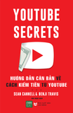  Sách Youtube Secret - Hướng Dẫn Căn Bản Về Cách Kiếm Tiền Từ Youtube 