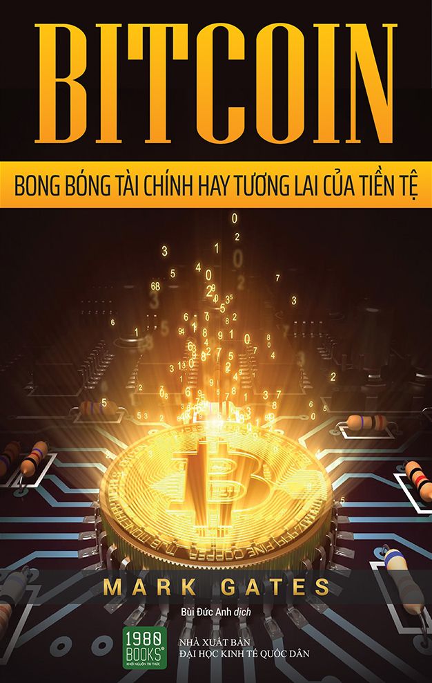  BITCOIN - Bong bóng tài chính hay tương lai của tiền tệ 