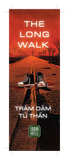  [Sách mới] TRĂM DẶM TỬ THẦN - The Long Walk (Stephen King) 