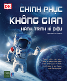  Chinh Phục Không Gian - Hành Trình Kỳ Diệu 