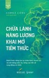  Sách Chữa Lành Năng Lượng, Khai Mở Tiềm Thức 