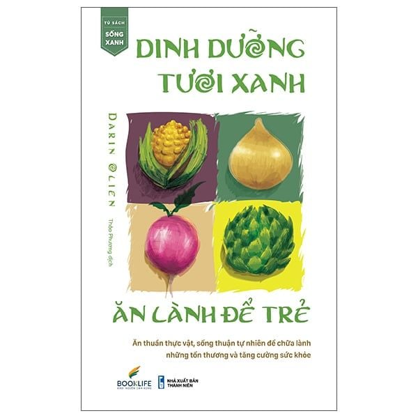  Sách Dinh Dưỡng Tươi Xanh - Ăn Lành Để Trẻ 
