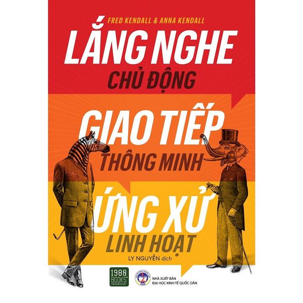 Lắng nghe chủ động, giao tiếp thông minh, ứng xử linh hoạt