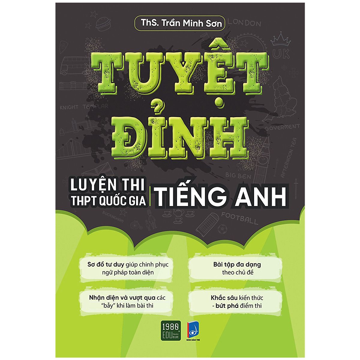  Tuyệt Đỉnh Luyện Thi THPT Quốc Gia Tiếng Anh 