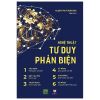  Combo 2 cuốn sách về Tư duy phản biện 