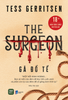  [Sách mới] THE SURGEON - GÃ ĐỒ TỂ (Tess Gerritsen) 