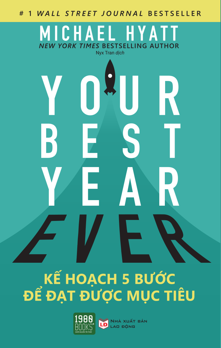  Your Best Year Ever: Kế hoạch 5 bước để đạt được mục tiêu 