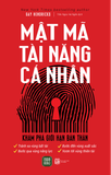  Sách Mật Mã Tài Năng Cá Nhân - Khám Phá Giới Hạn Bản Thân 