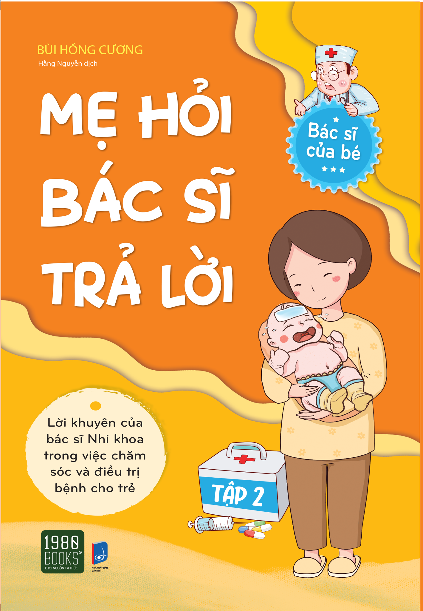  Mẹ Hỏi Bác Sĩ Trả Lời - Tập 2 