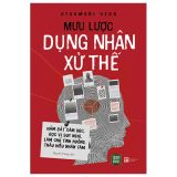  Sách Mưu Lược Dụng Nhân Xử Thế 