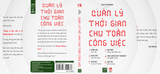  QUẢN LÝ THỜI GIAN CHU TOÀN CÔNG VIỆC 