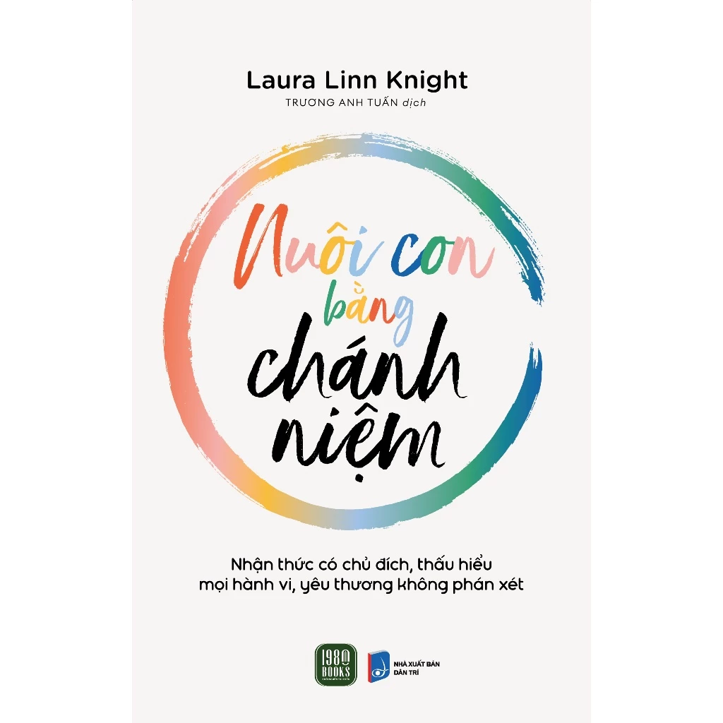  Sách - Nuôi Con Bằng Chánh Niệm 