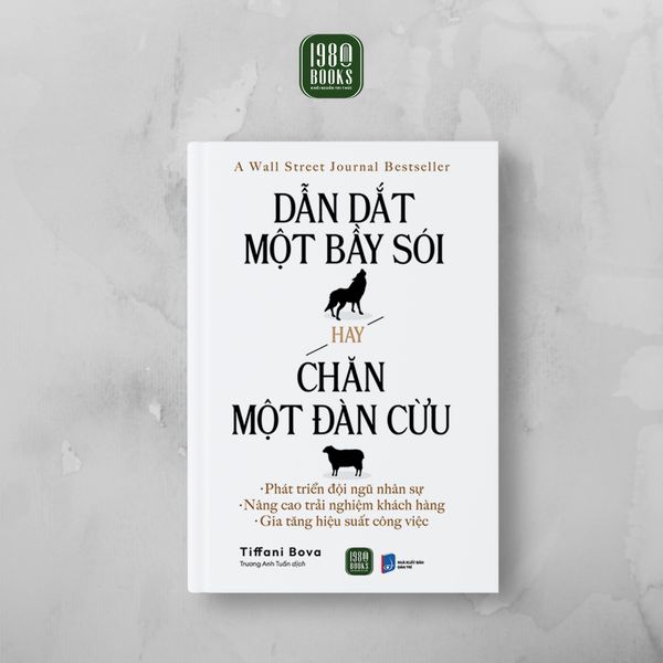 Sách Dẫn Dắt Một Bầy Sói Hay Chăn Một Đàn Cừu