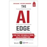  Sách The AI Edge - Khai Thác Thế Mạnh AI Trong Sales Và Marketing 