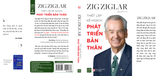  ZIG ZIGLAR - THIẾT LẬP KẾ HOẠCH PHÁT TRIỂN BẢN THÂN 