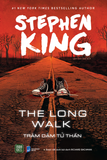 [Sách mới] TRĂM DẶM TỬ THẦN - The Long Walk (Stephen King) 